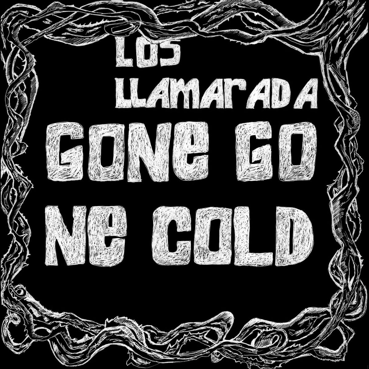Los Llamarada – Gone Gone Cold vinyl record cover