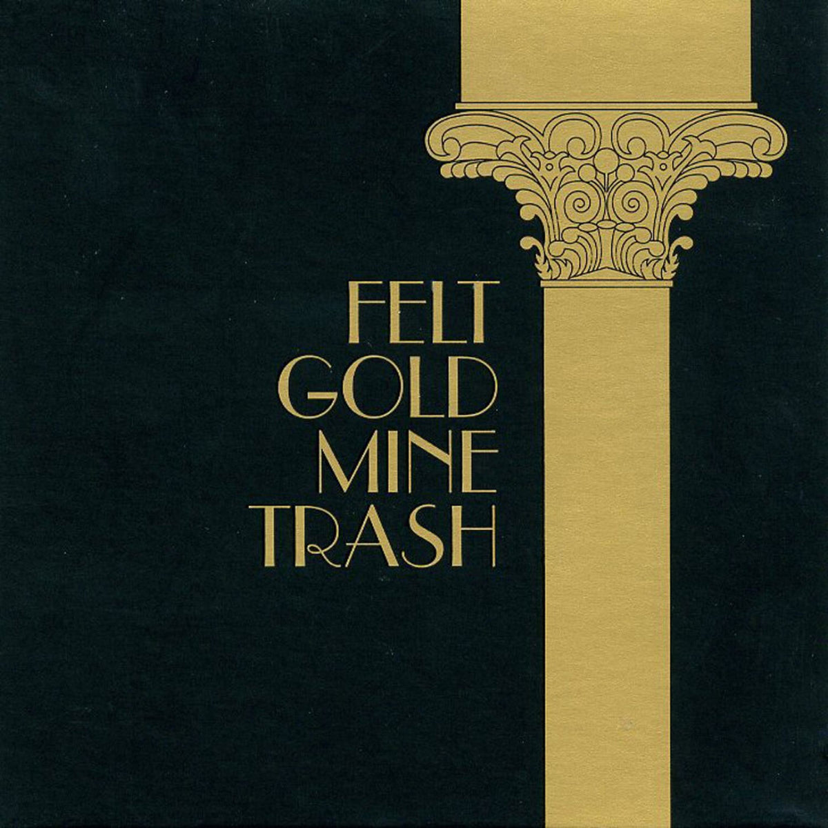 Felt – Gold Mine Trash vinyl record cover