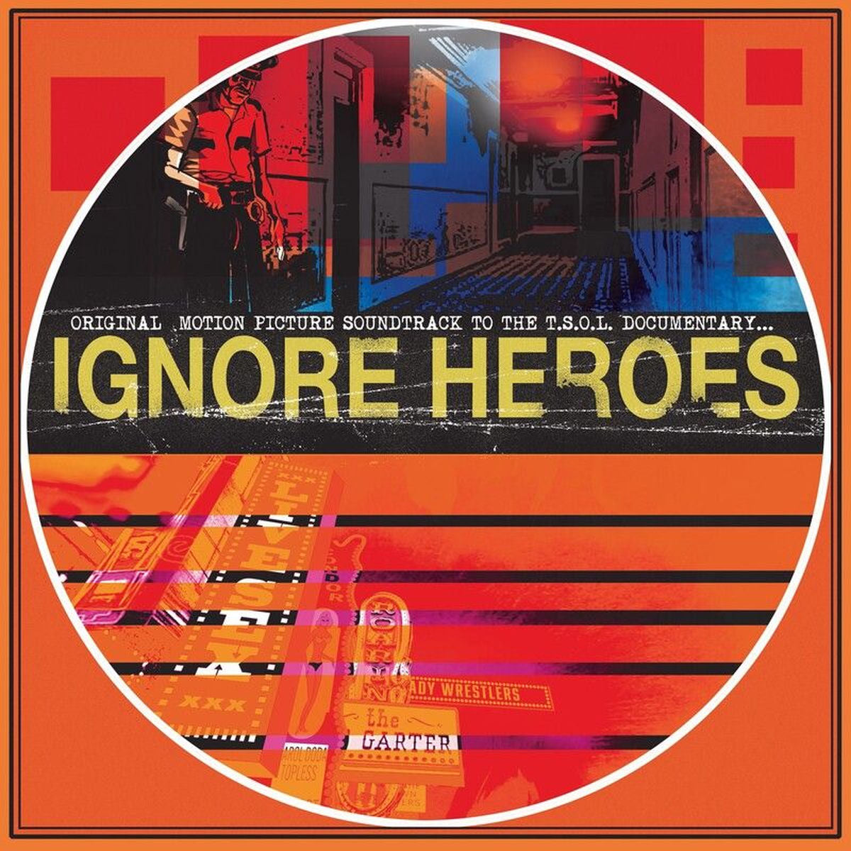 T.S.O.L. – Ignore Heroes (Coloured Vinyl) vinyl record cover