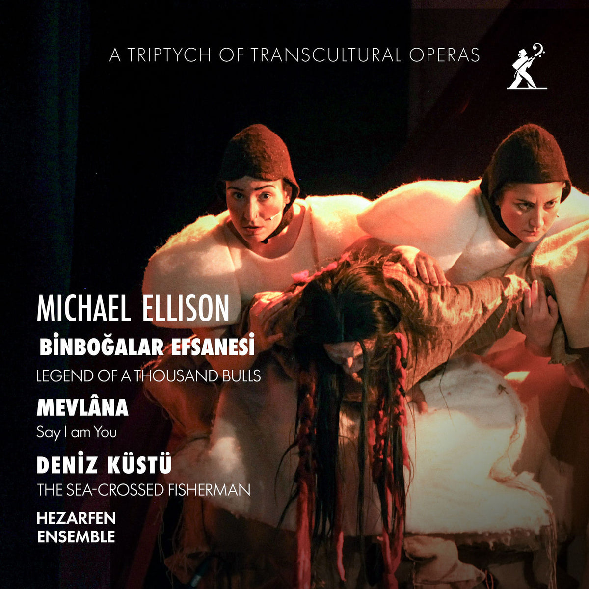 Hezarfen Ensemble – Michael Ellison: A Tryptich of Transcultural Operas vinyl cover