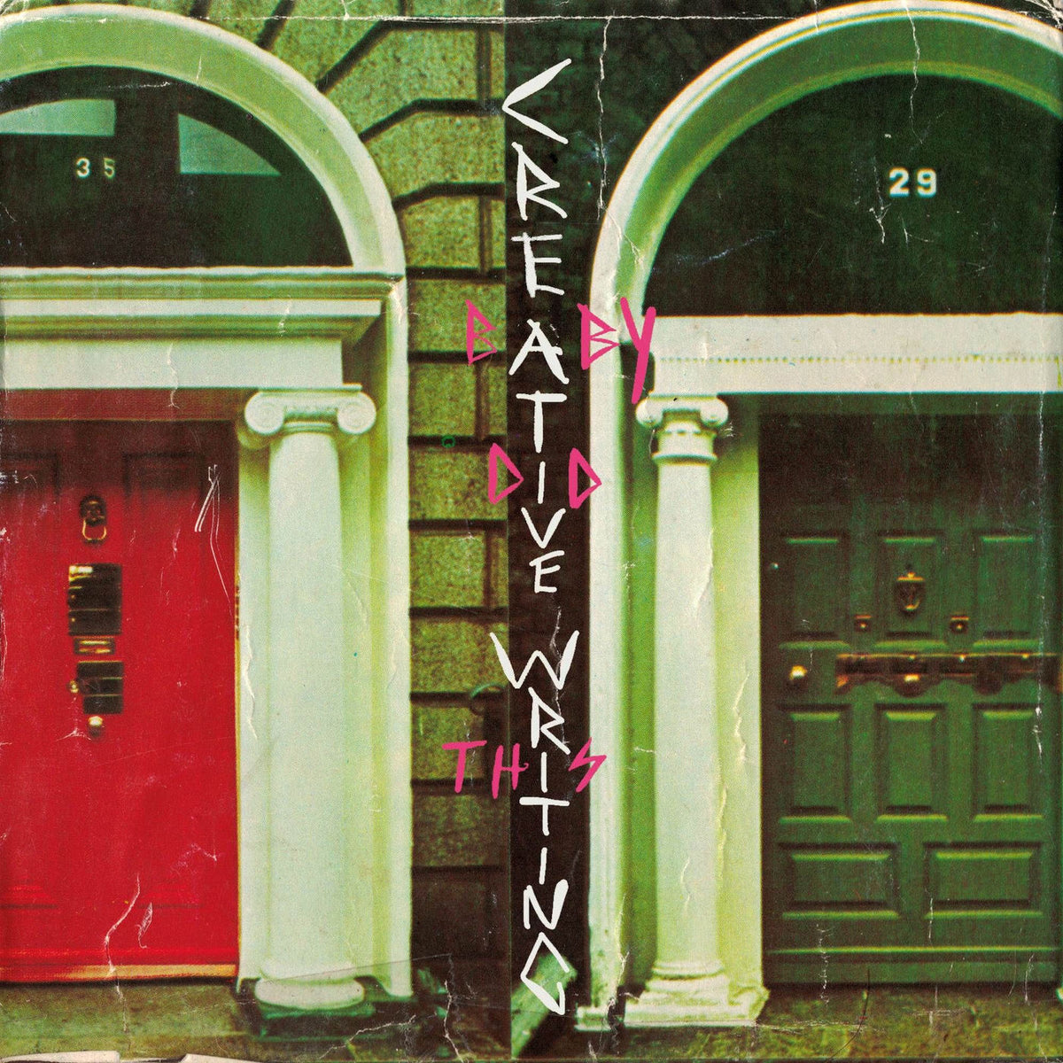 Creative Writing – Baby Did This vinyl record cover