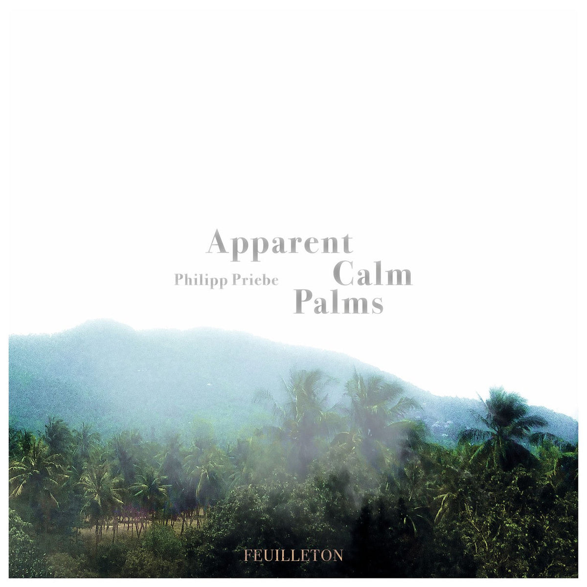 Philipp Priebe – Apparent Calm Palms vinyl cover