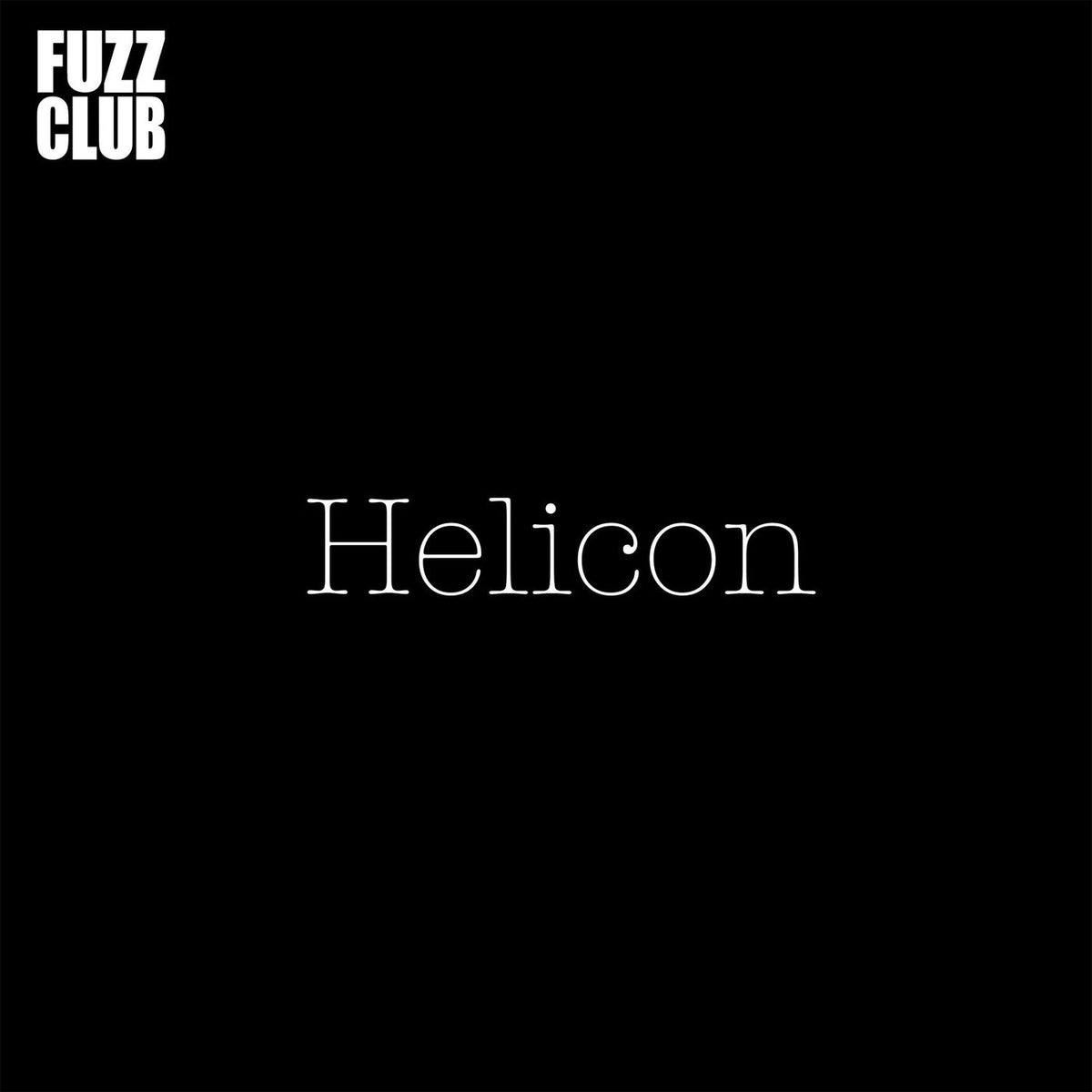 Helicon – Fuzz Club Session (180G) vinyl record cover