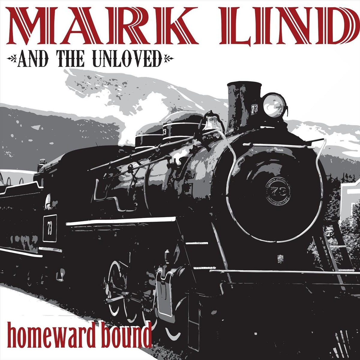 Mark Lind & the Unloved – Homeward Bound vinyl record cover