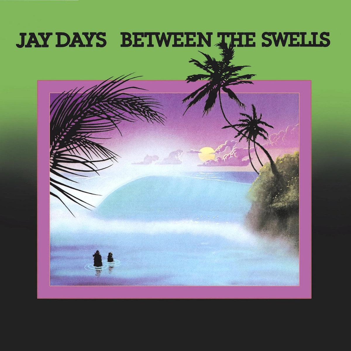 Jay Days – Between the Swells vinyl record cover