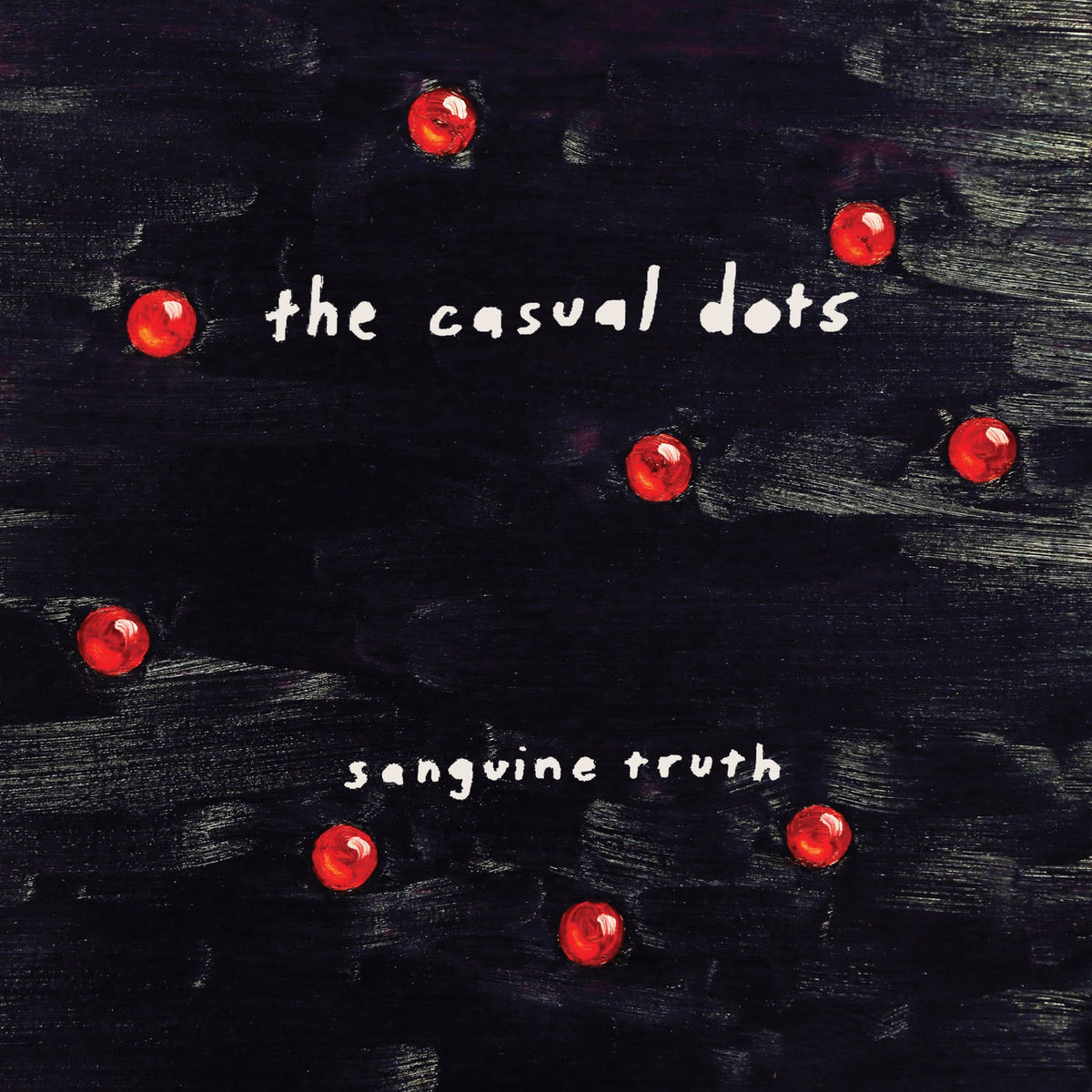 The Casual Dots – Sanguine Truth vinyl cover