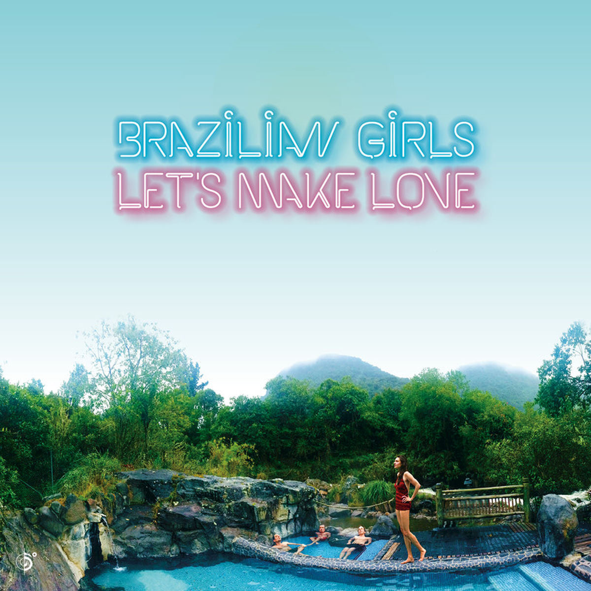 Brazilian Girls – Let's Make Love vinyl record cover