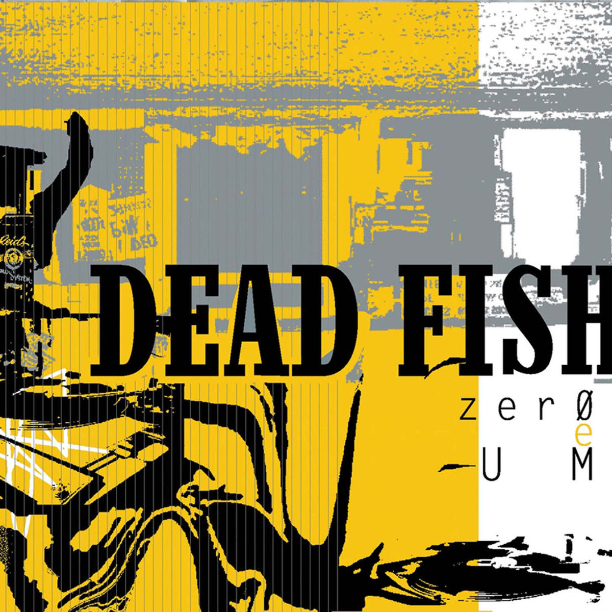 Dead Fish – Zero E Um vinyl record cover