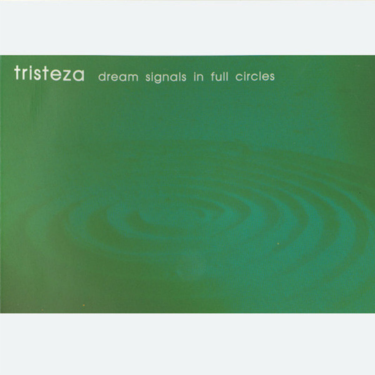 Tristeza – Dream Signals in Full Circles vinyl record cover