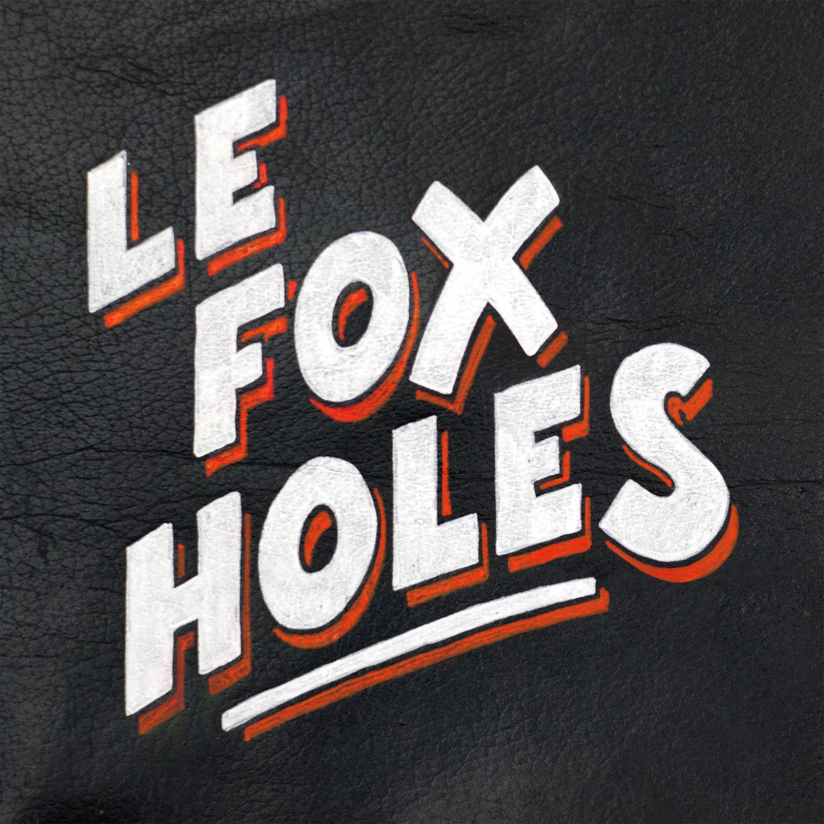 Le Fox Holes – Le Fox Holes vinyl cover