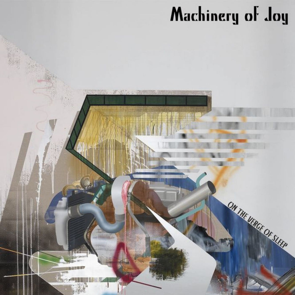 Machinery Of Joy – On the Verge of Sleep vinyl cover