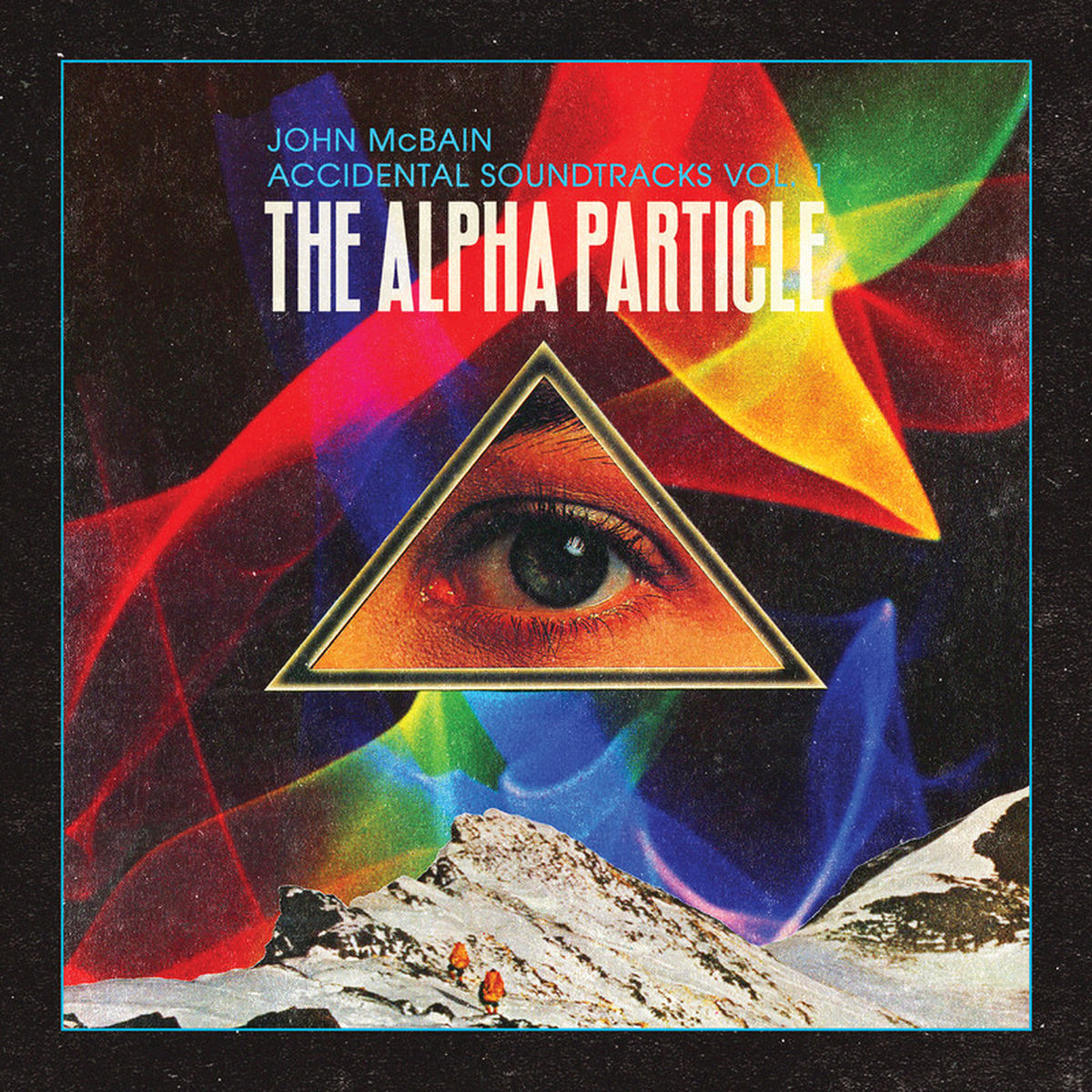 John McBain – Accidental Soundtracks, Vol. 1: The Alpha Particle vinyl cover