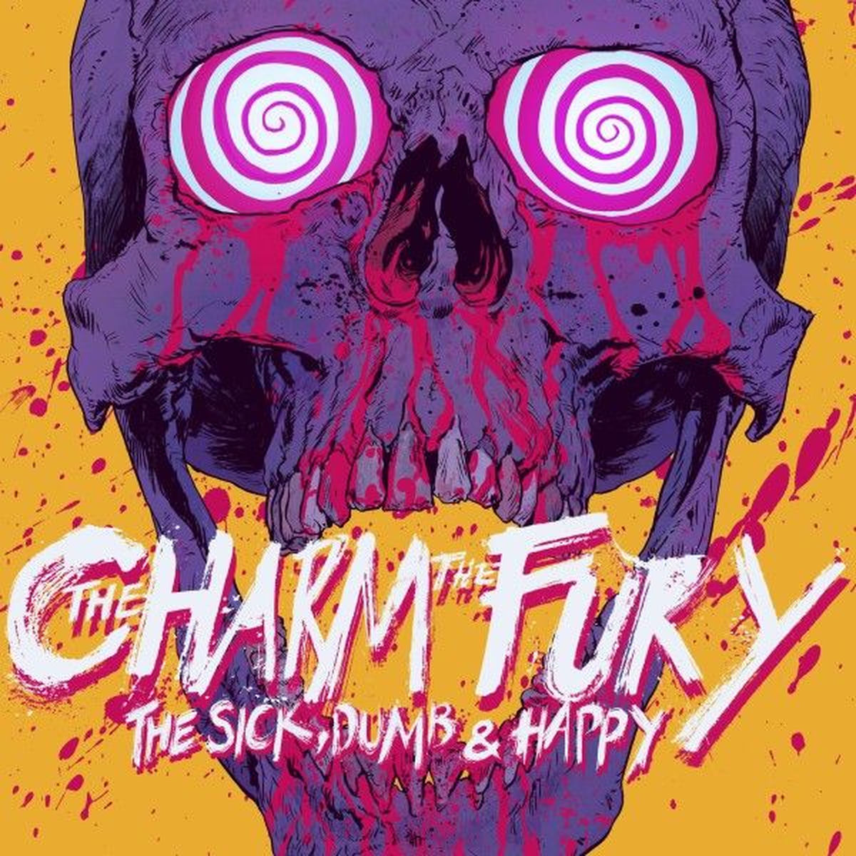 Charm The Fury – Sick & Dumb & Happy vinyl record cover