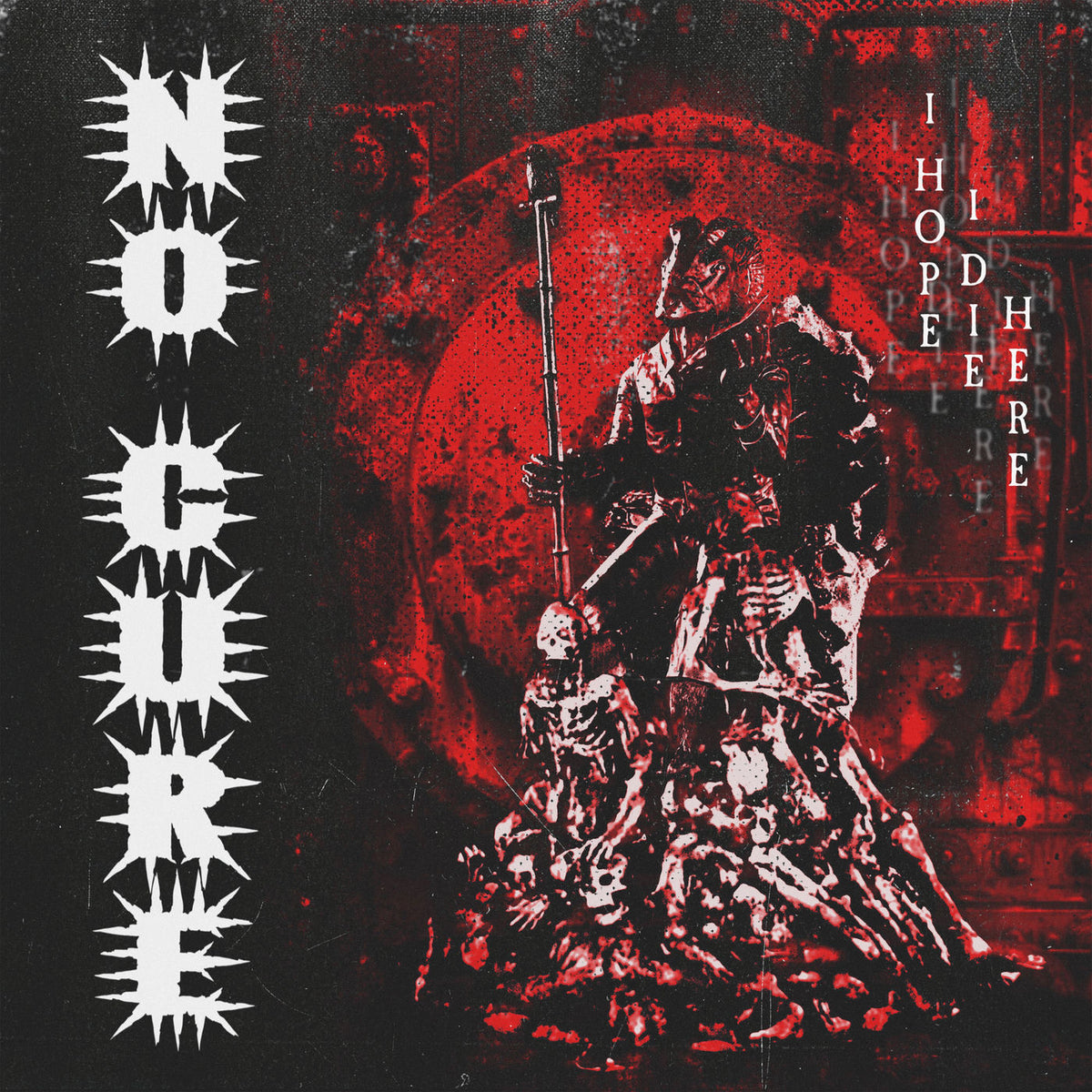 No Cure – I Hope I Die Here (Silver Vinyl) vinyl record cover
