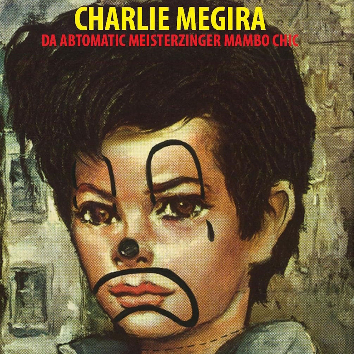 Charlie Megira – The Abtomatic Miesterzinger Mambo Chic vinyl cover