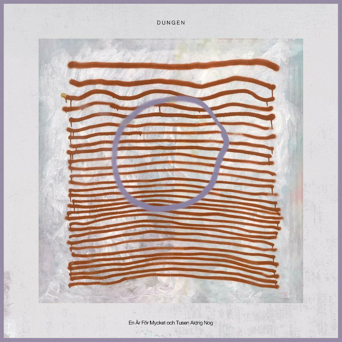 Dungen – En Är För Mycket och Tusen Aldrig Nog vinyl cover