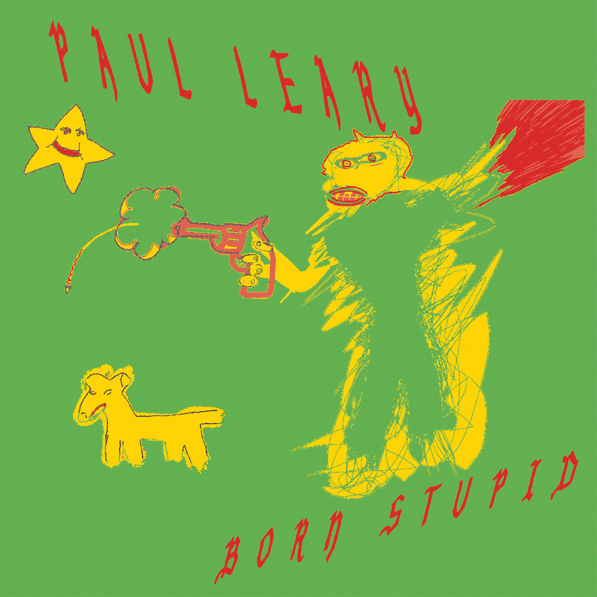 Paul Leary – Born Stupid vinyl cover