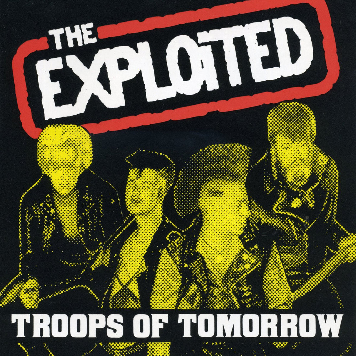 The Exploited – Troops Of Tomorrow vinyl cover