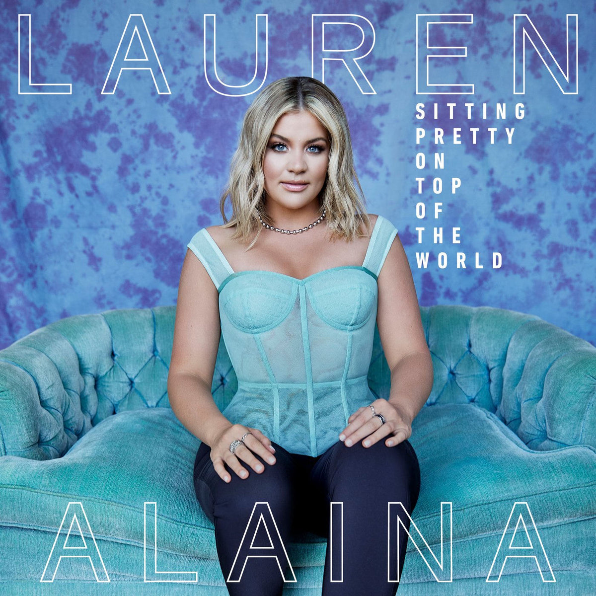 Lauren Alaina – Sitting Pretty On Top of the World vinyl record cover