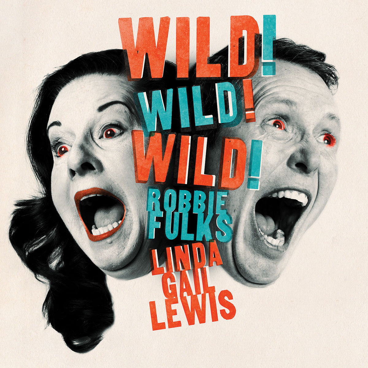 Robbie Fulks – Wild! Wild! Wild! vinyl cover