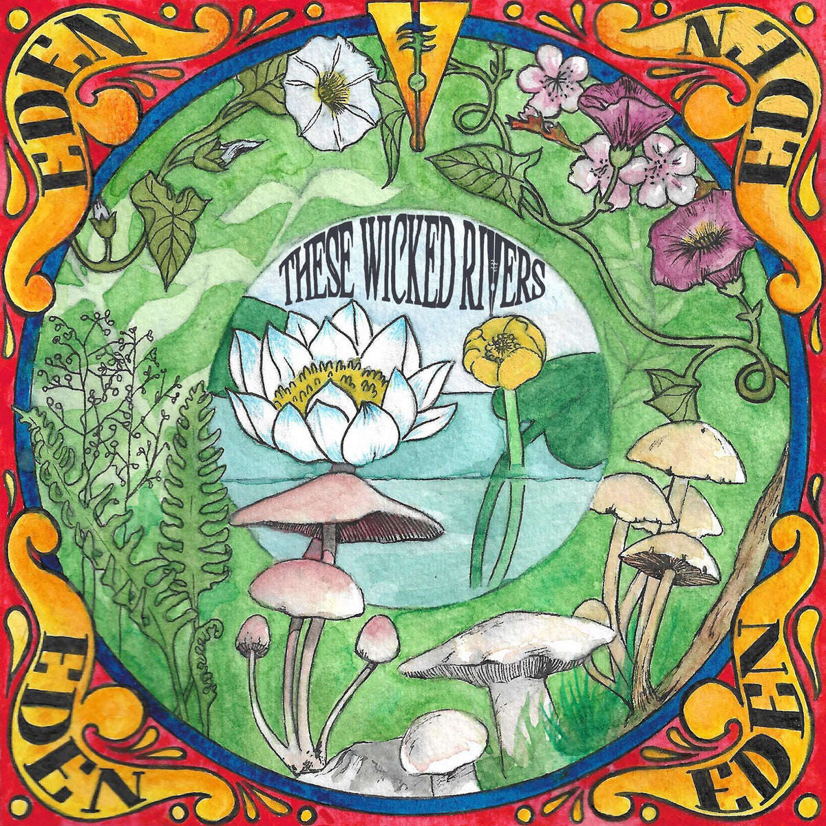These Wicked Rivers – EDEN vinyl record cover