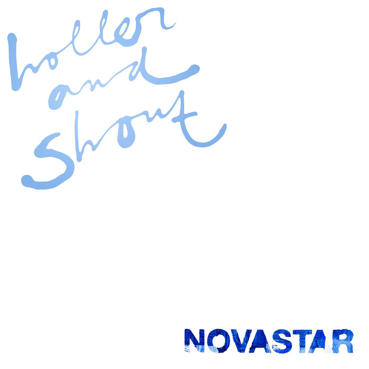Novastar – Holler And.. -Coloured- vinyl record cover