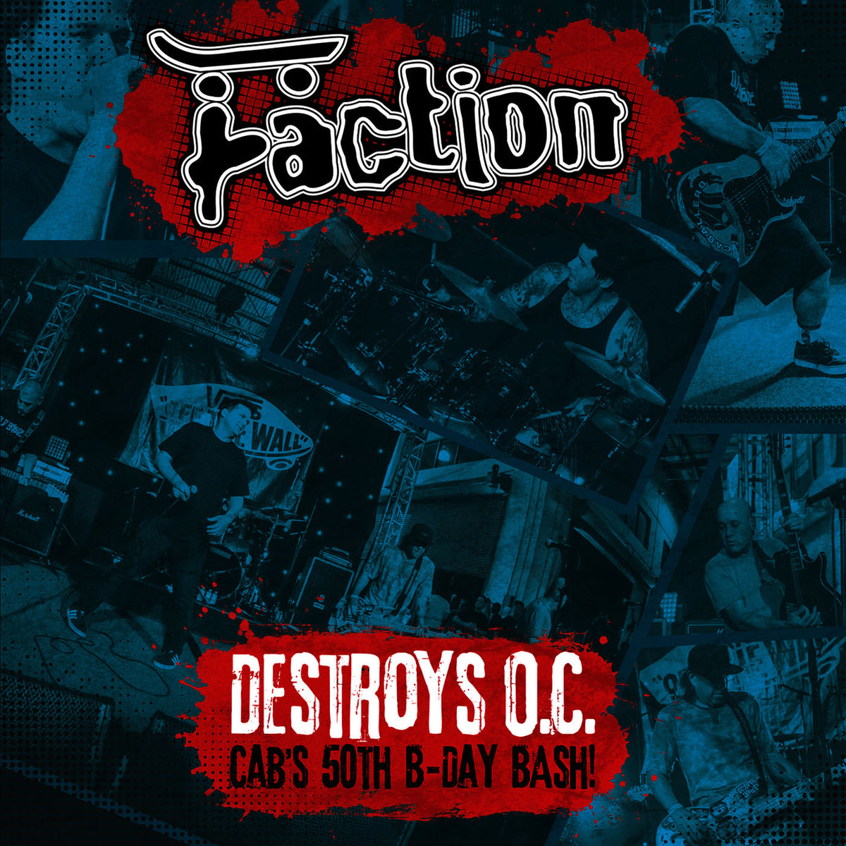 The Faction – Destroys O.C. - Cab's 50th B-Day Bash! (2015) vinyl cover