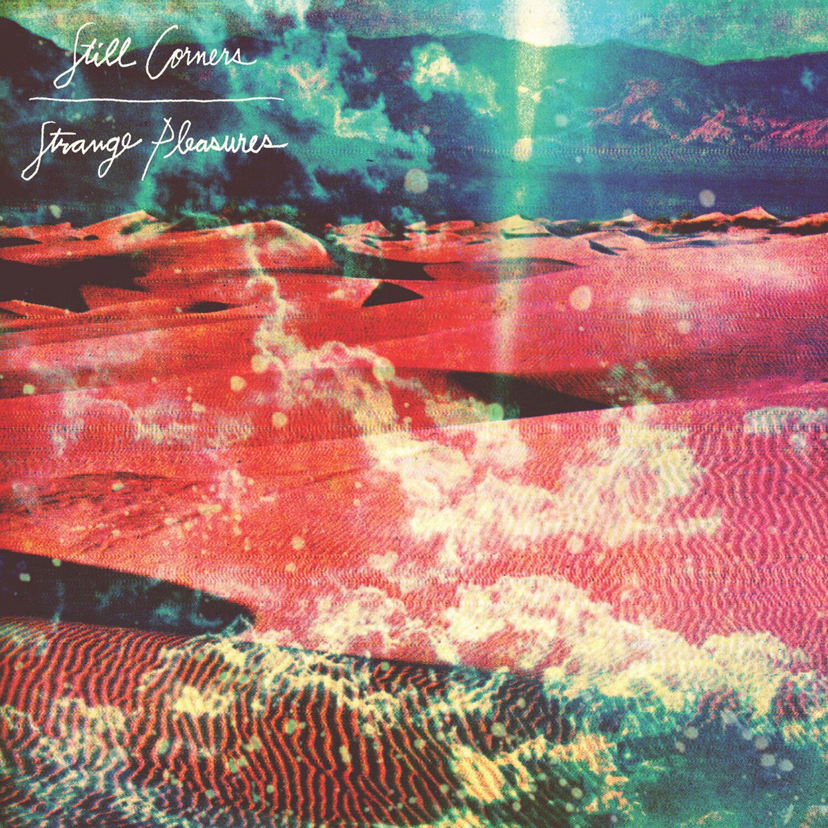 Still Corners – Strange Pleasures: 10th Anniversary Edition (2023 Remaster) — record image 1