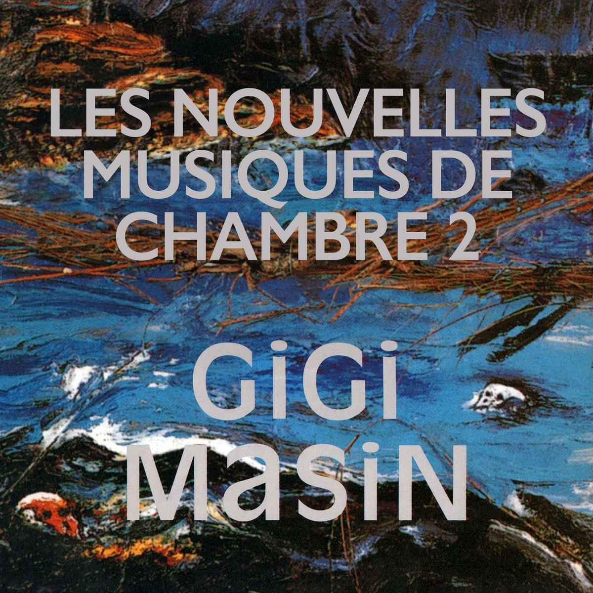 Gigi Masin – Les Nouvelles Musiques De Chambre, Vol. 2 vinyl cover