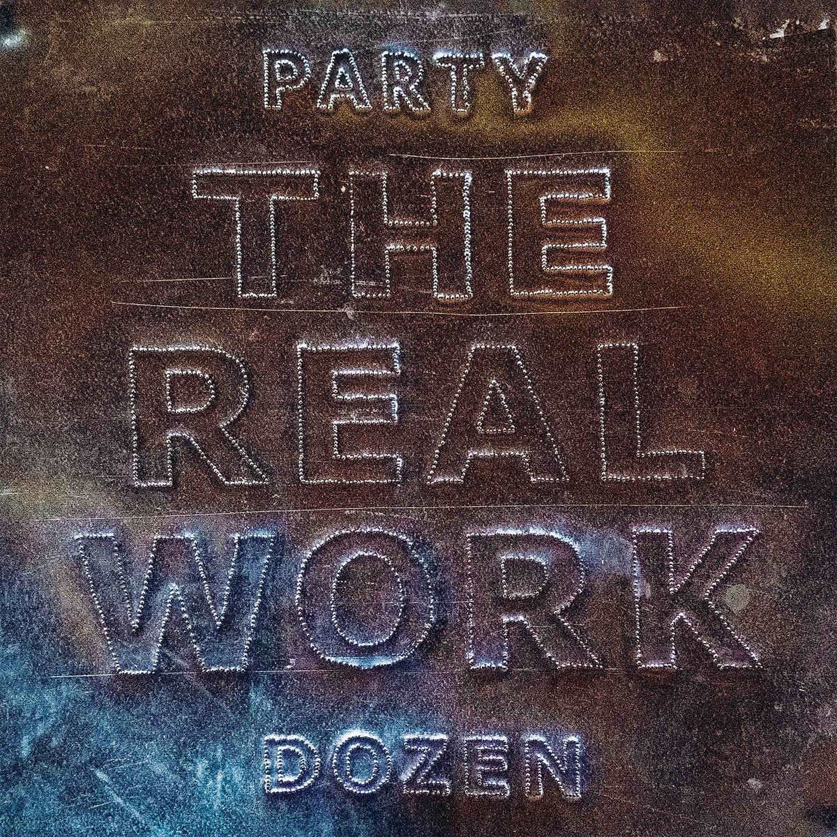 Party Dozen – The Real Work vinyl record cover