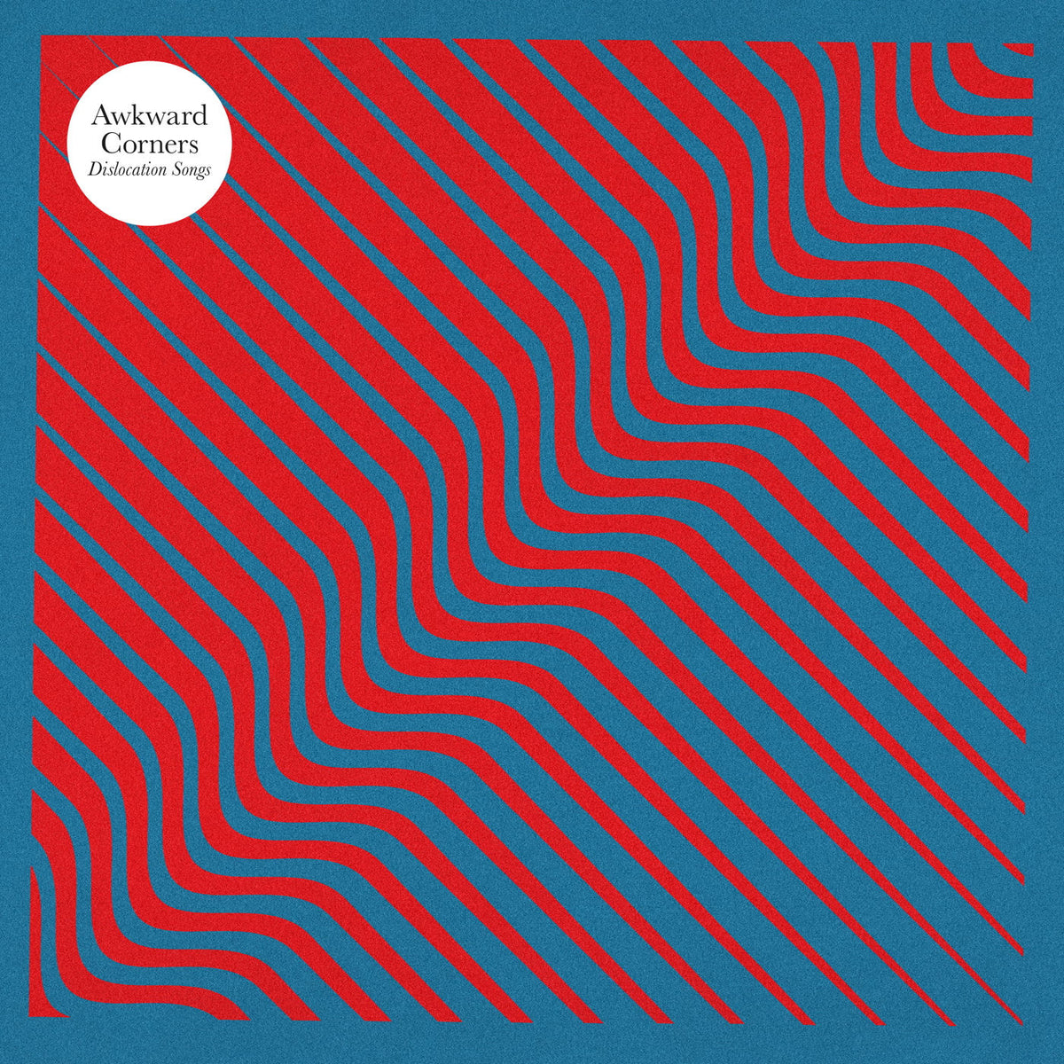 Awkward Corners – Dislocation Songs vinyl record cover