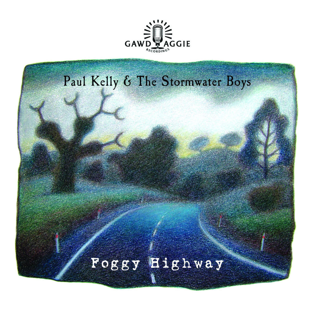 Paul Kelly – Foggy Highway vinyl cover