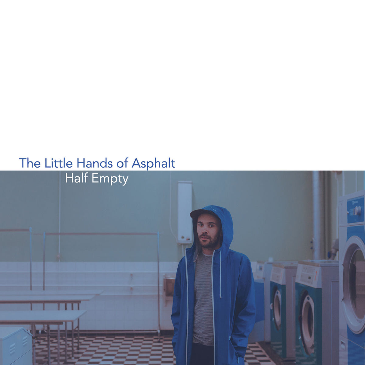 The Little Hands of Asphalt – Half Empty vinyl record cover