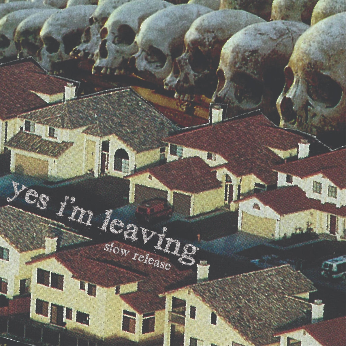 Yes I'm Leaving – Slow Release vinyl record cover