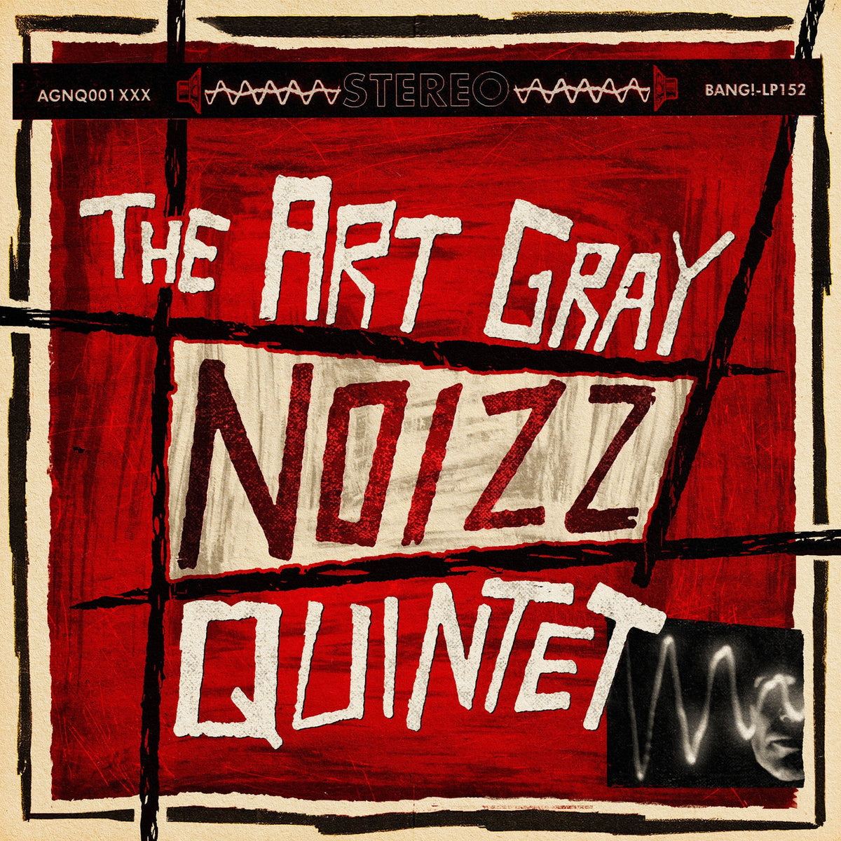 Art Gray Noizz Quintet, The – The Art Gray Noizz Quintet vinyl record cover