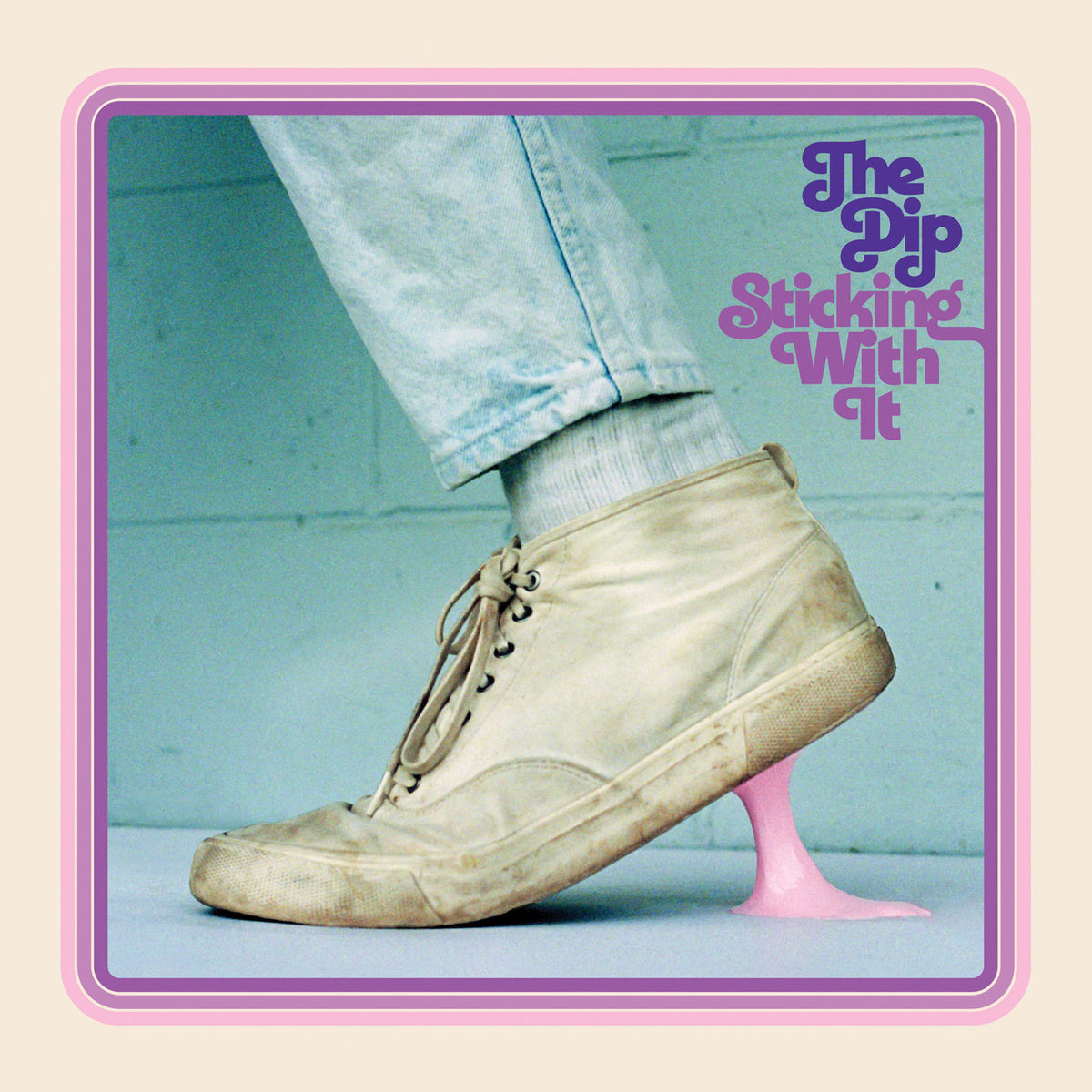 The Dip – Sticking With It vinyl record cover