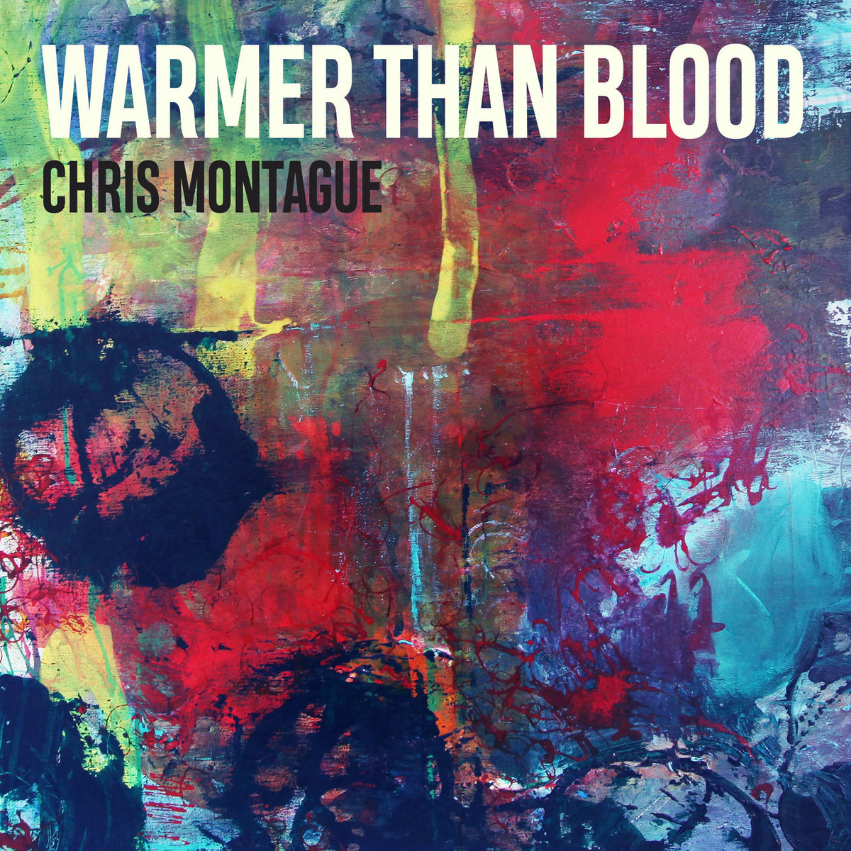 Chris Montague – Warmer Than Blood vinyl record cover