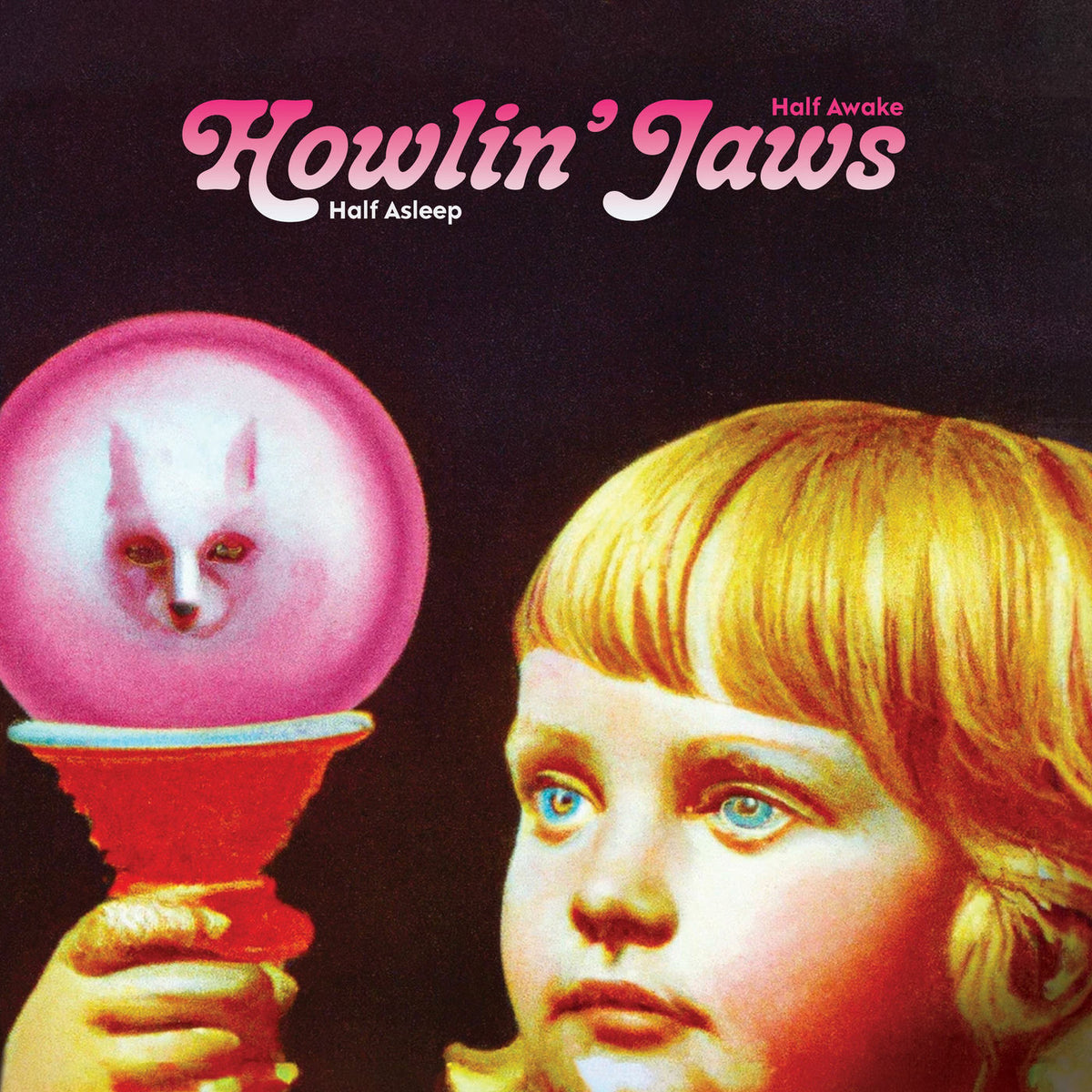 Howlin' Jaws – Half Asleep Half Awake vinyl cover