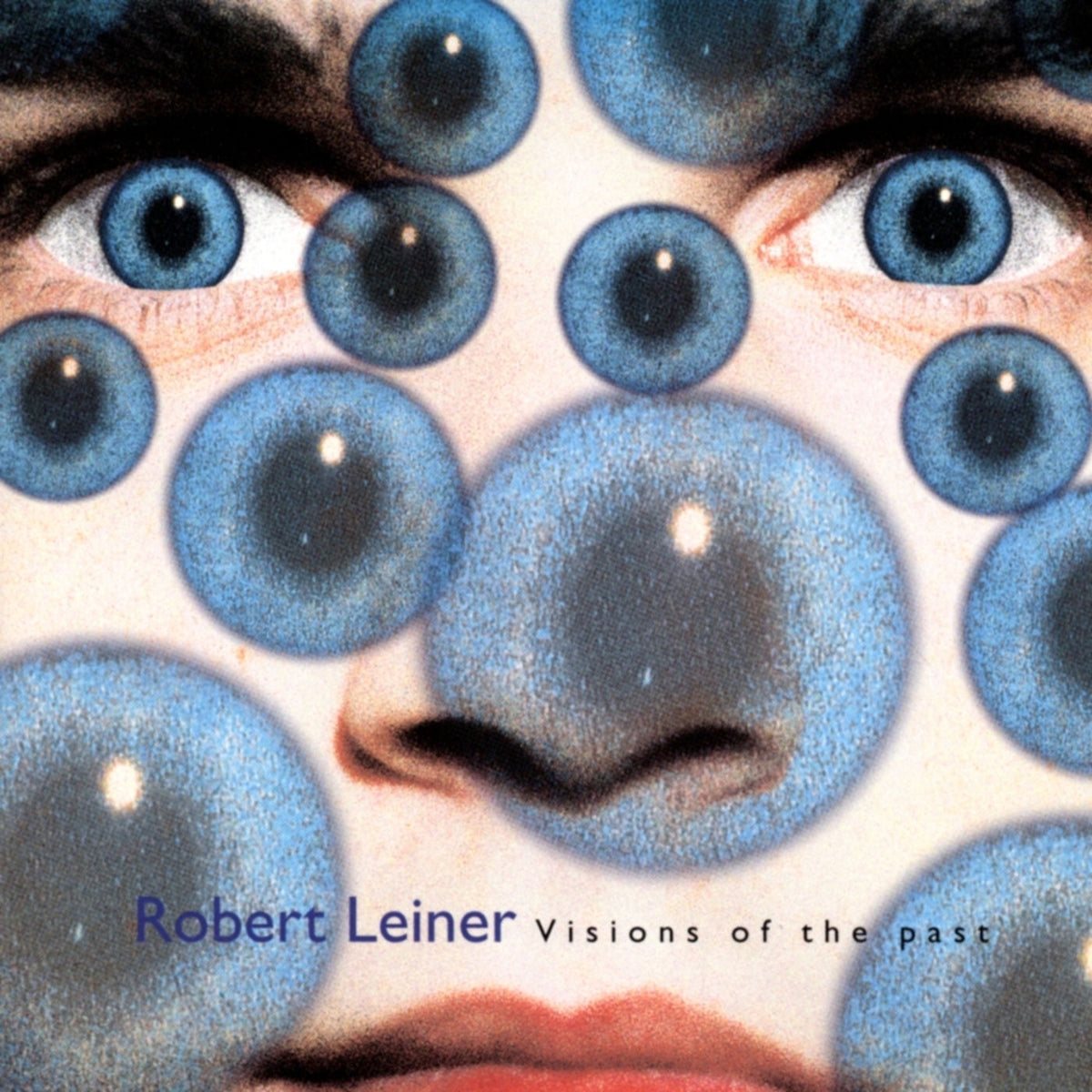 Robert Leiner – Visions Of The Past vinyl record cover