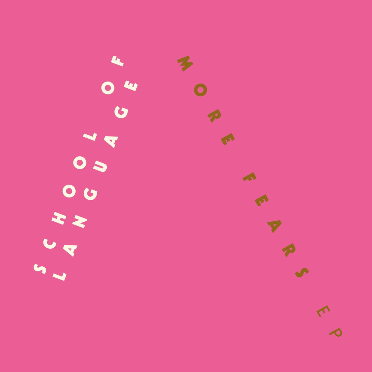 School of Language – More Fears vinyl cover