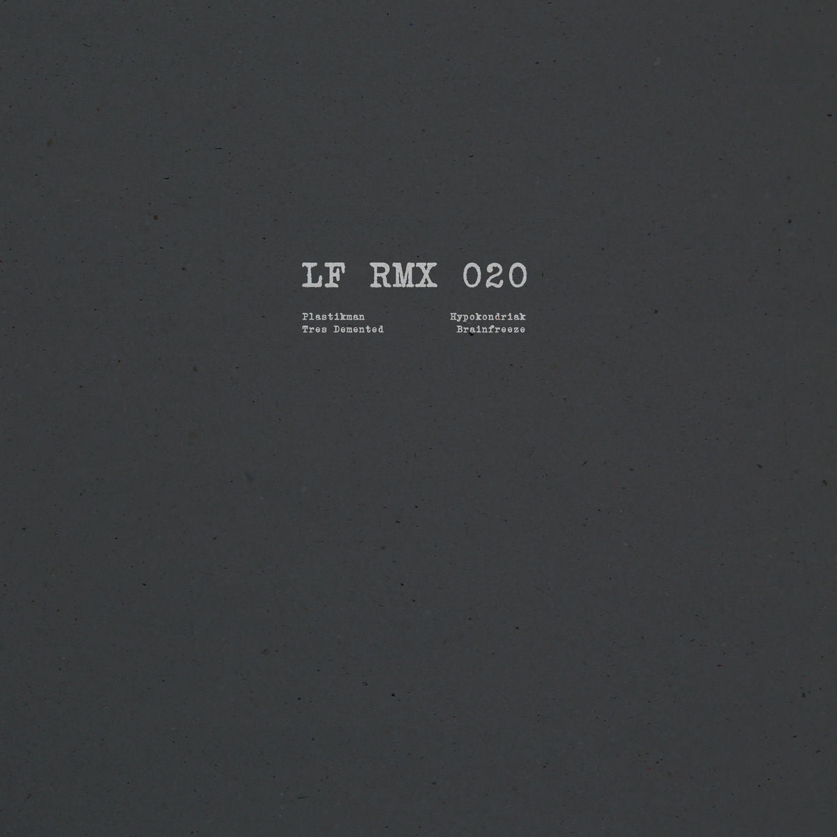 Plastikman, Tres Demented – LF RMX 020 vinyl cover