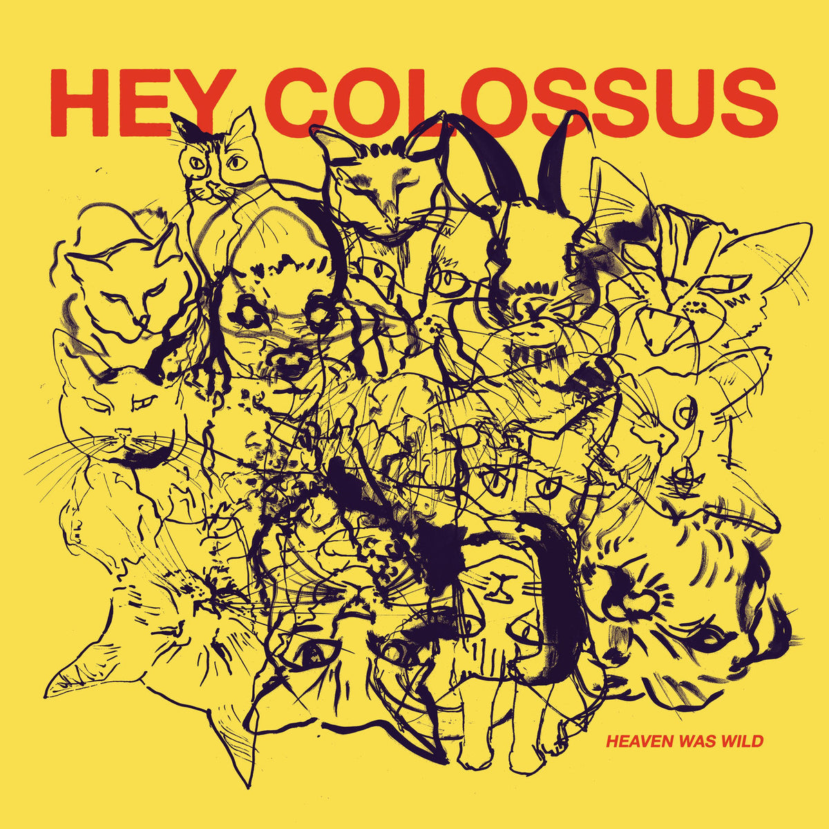 Hey Colossus – Heaven Was Wild vinyl record cover