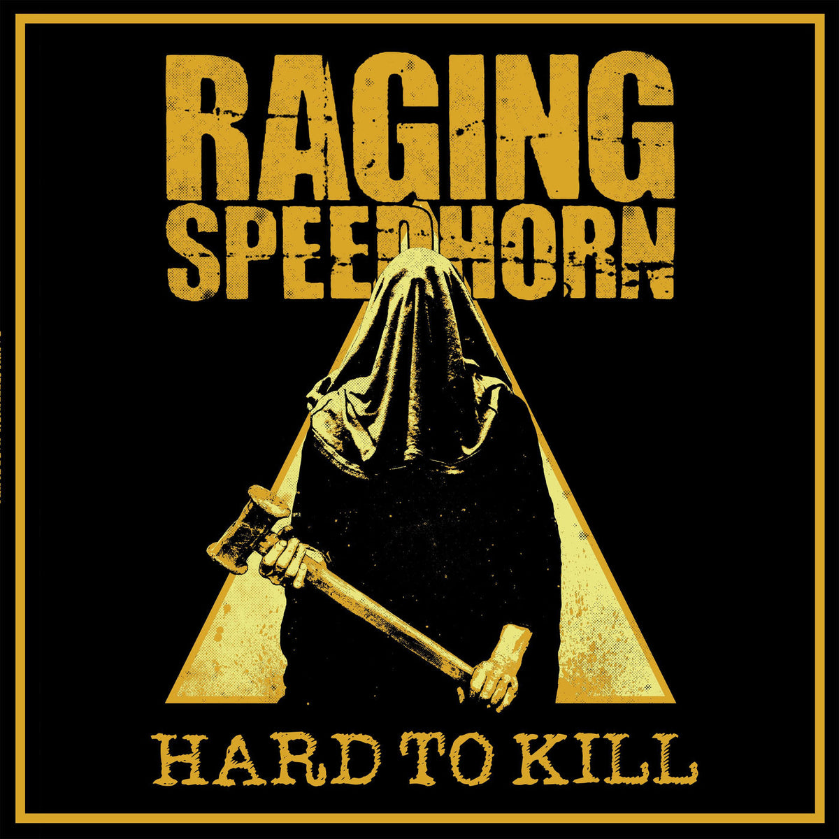 Raging Speedhorn – Hard To Kill vinyl cover