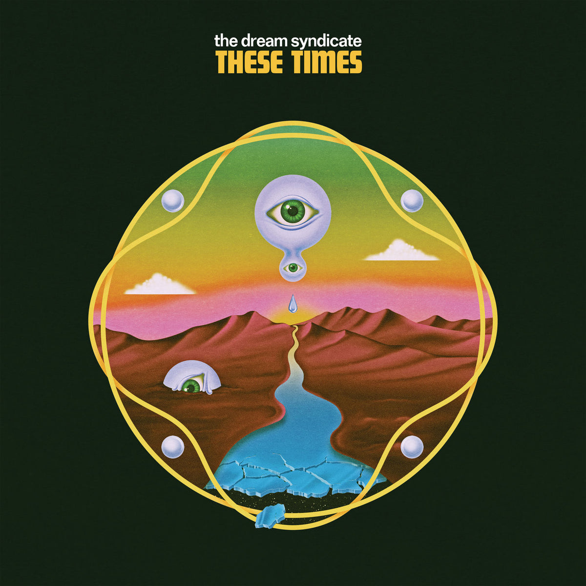 The Dream Syndicate – These Times vinyl cover