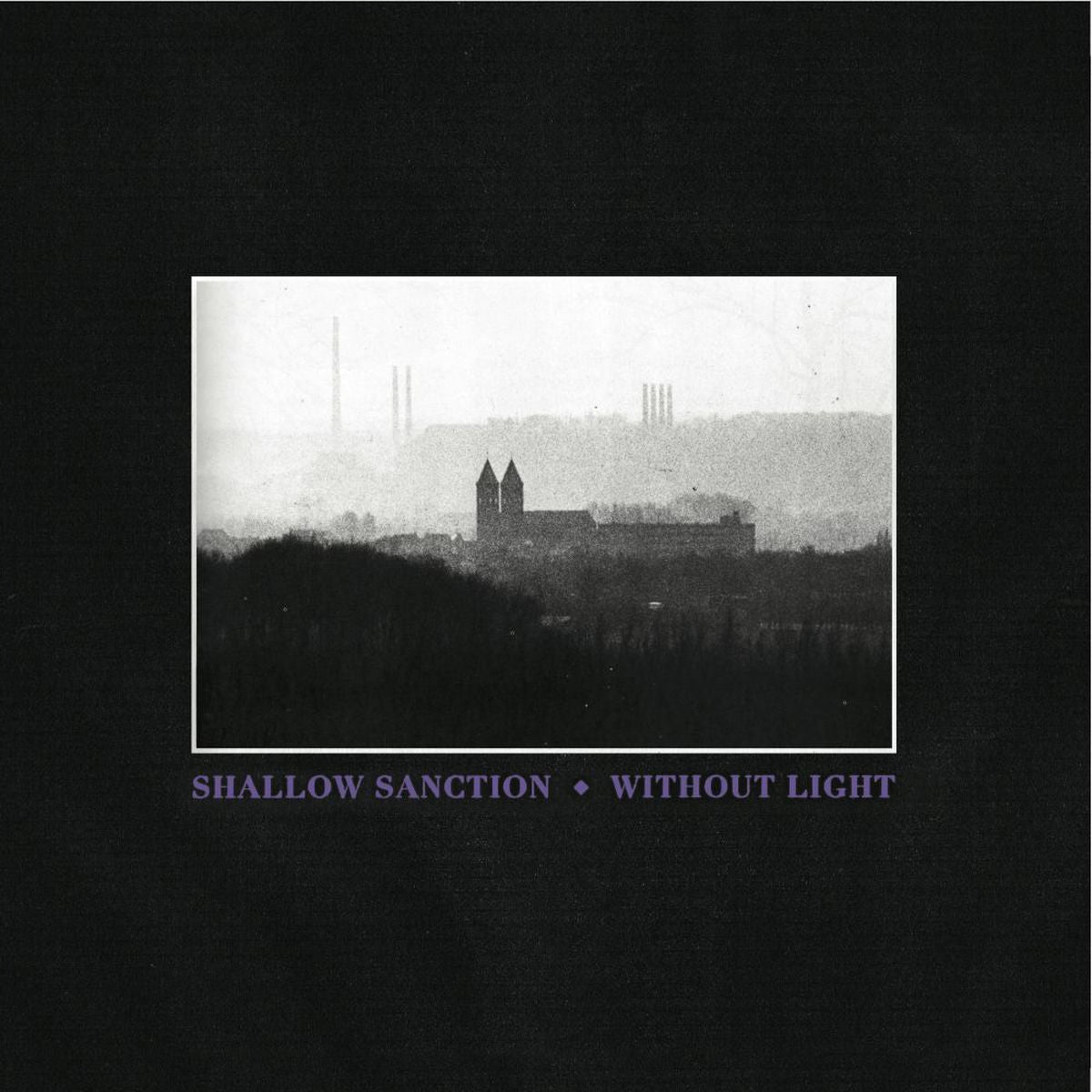 Shallow Sanction – Without Light vinyl cover