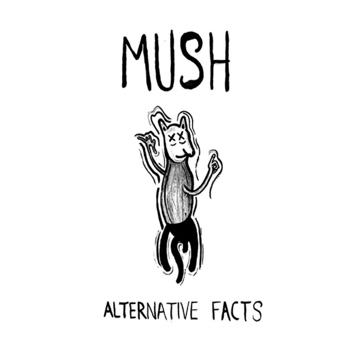Mush – Alternative Facts vinyl cover