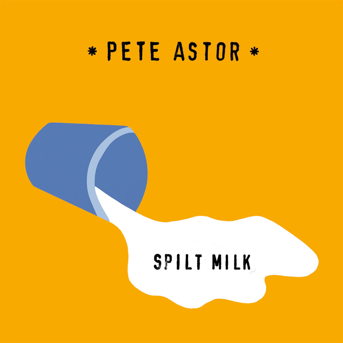 Pete Astor – Spilt Milk — record image 1