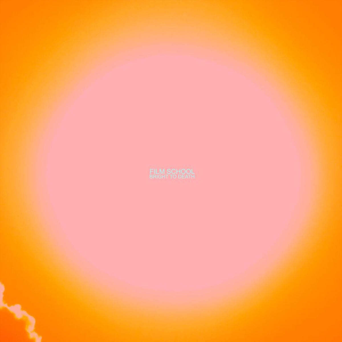 Film School – Bright To Death vinyl record cover