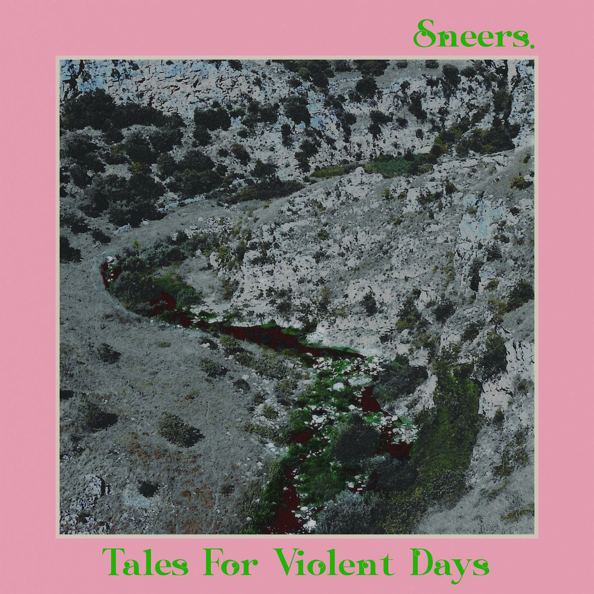 Sneers. – Tales Of Violent Days vinyl record cover