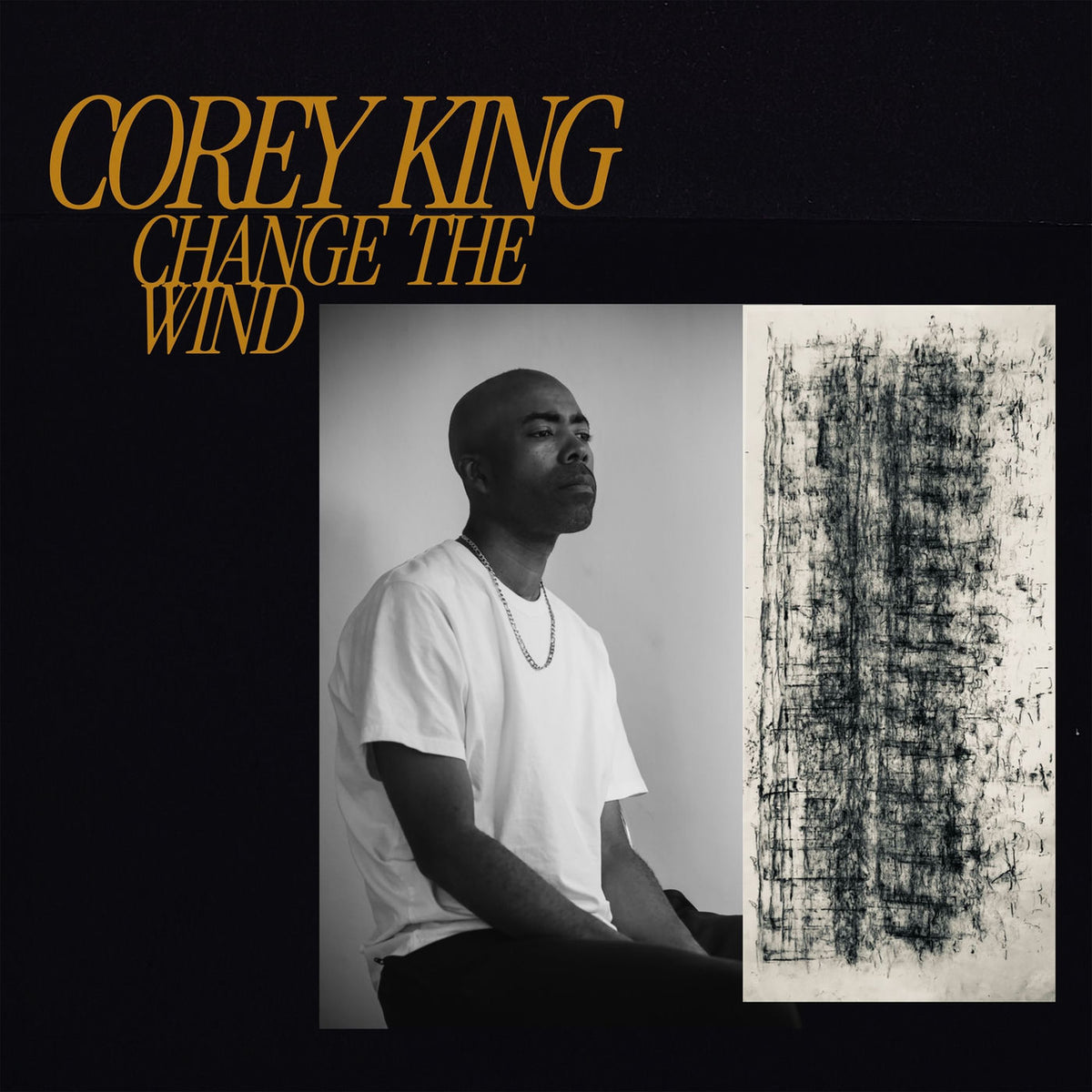 Corey King – Change the Wind vinyl record cover